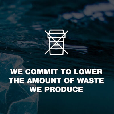 we commit to lower the amount of waste we produce